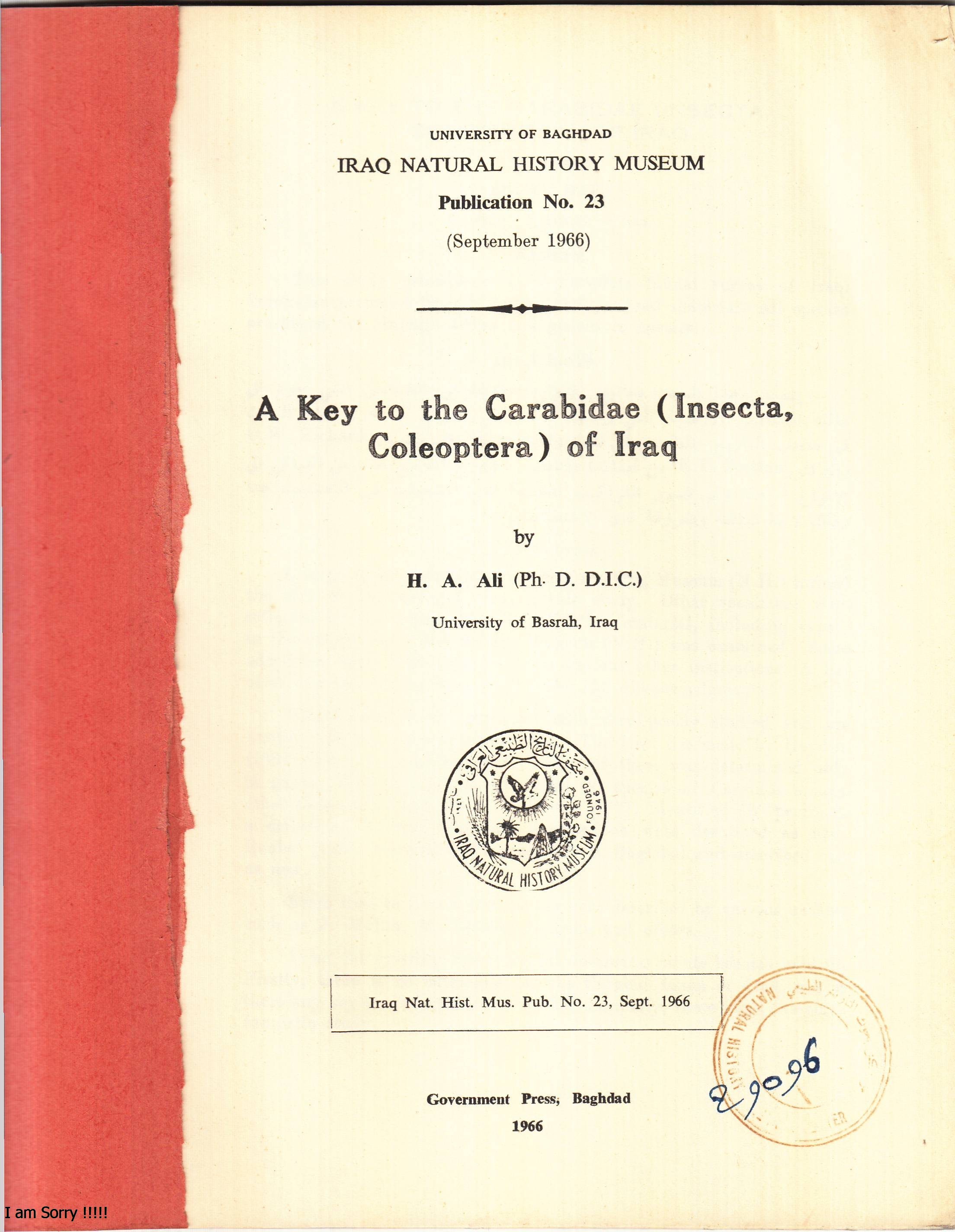 					View No. 23 (1966): Key to the Carabidae (Insecta, Coleoptera) of  Iraq by H. A. Ali (Ph. D. D.I.C.) University of Basrah, Nat. Hist. Mus. Iraq
				