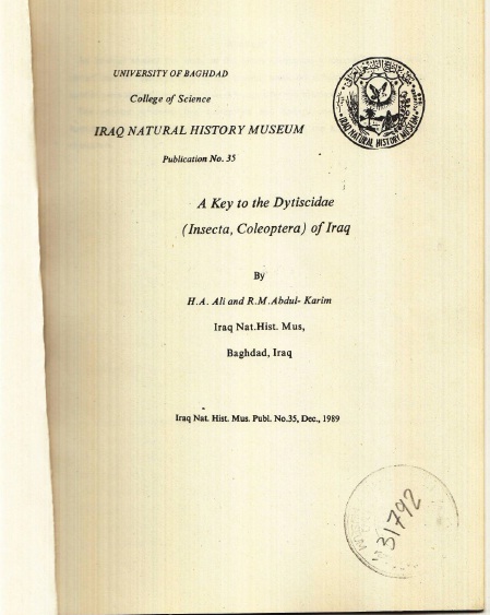 					معاينة عدد 35 (1991): A Key to the Dytiscidae (Insecta, Coleoptera) of Iraq By H.A. Ali and R.M..Abdul- Karim Iraq Nat.Hist. Mus, Baghdad, Iraq
				