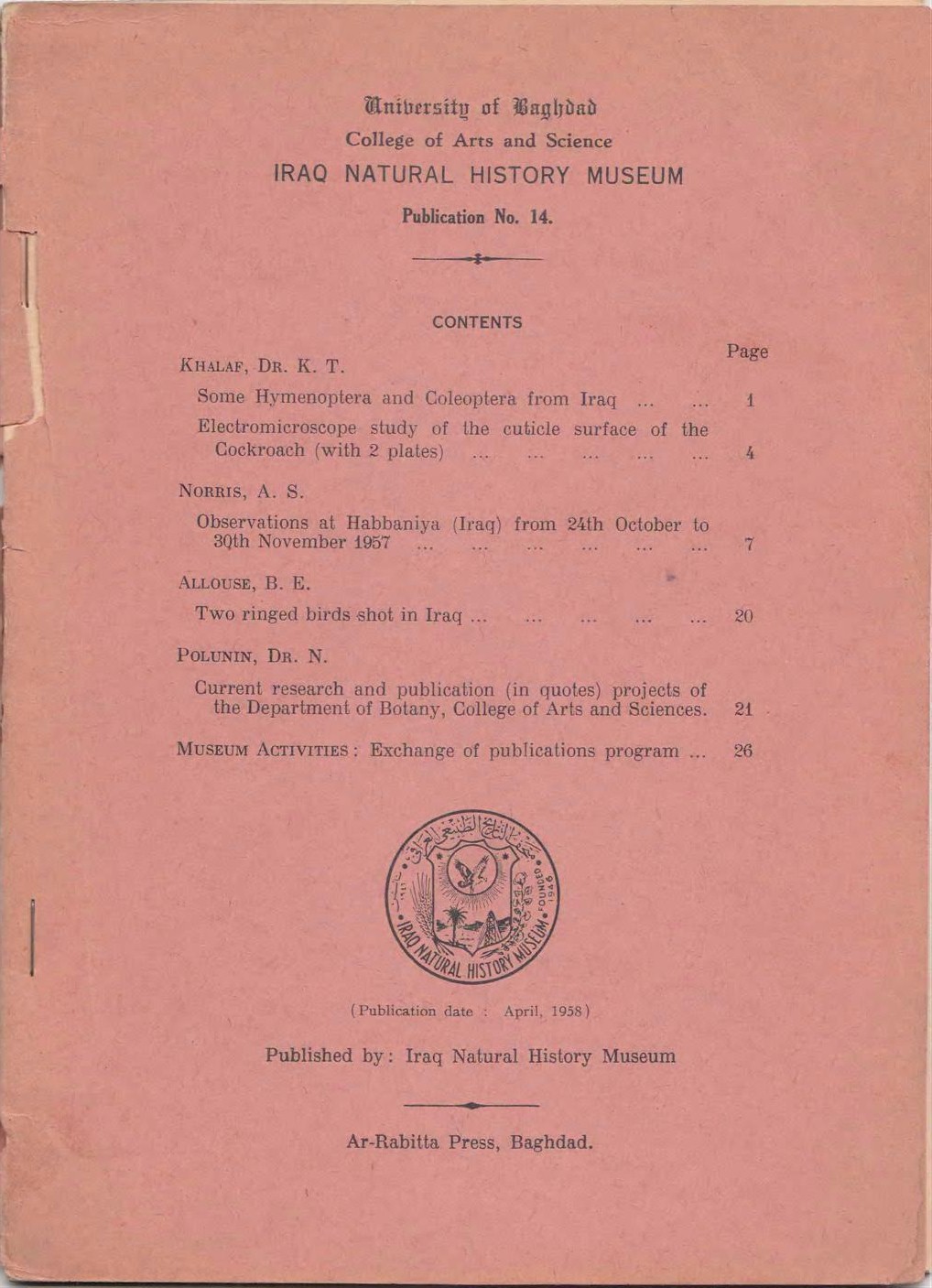 					View No. 14 (1958): Current research and publication (in quotes) projects of  the Department of Botany, College of Arts and Sciences by POLUNIN, DR. N. p;21
				