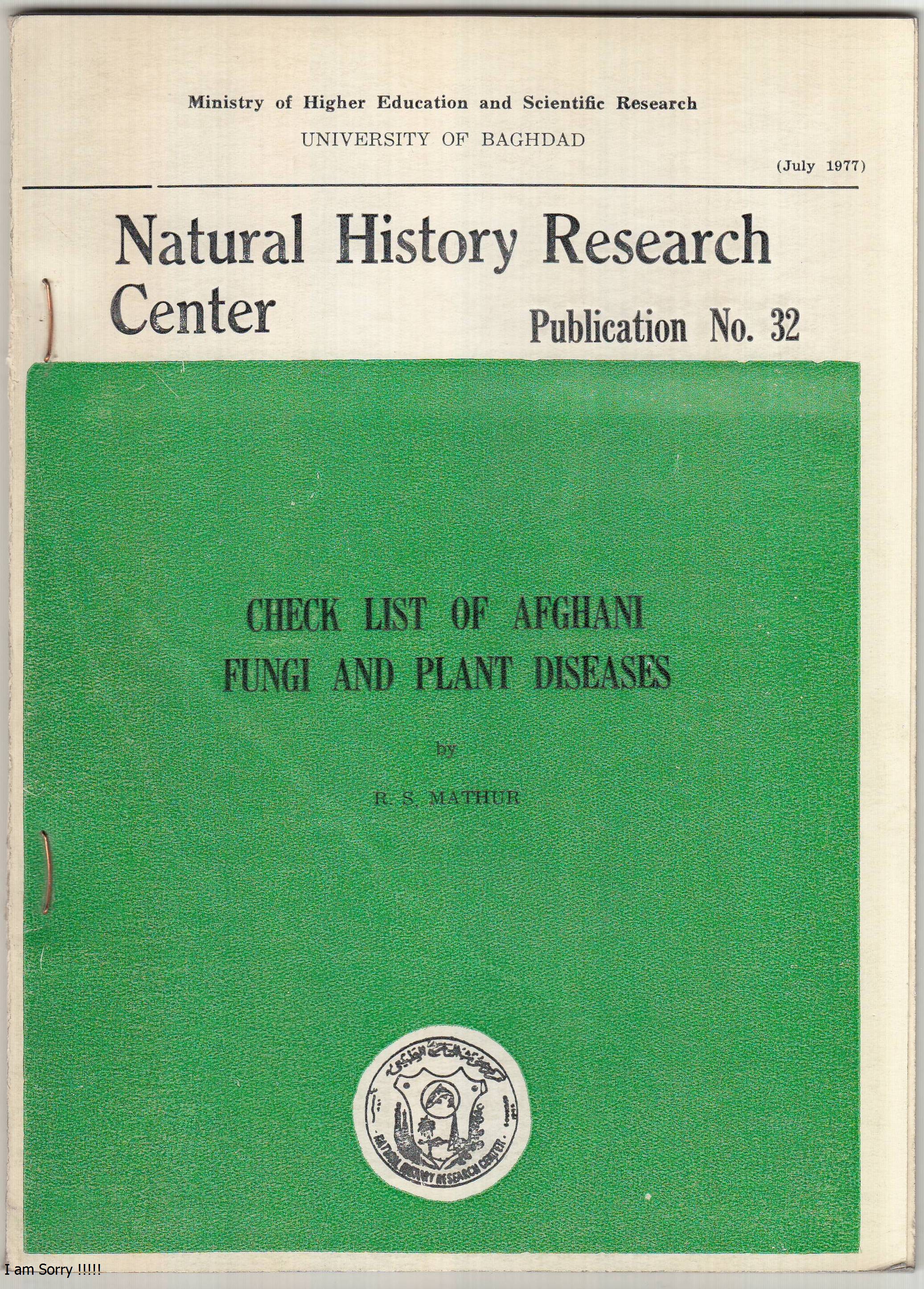 					View No. 32 (1977): Check List of Afghani Fungi And Plant Disease by R.S. MATHUR, Iraq Nat.Hist. Mus, Baghdad, Iraq  
				