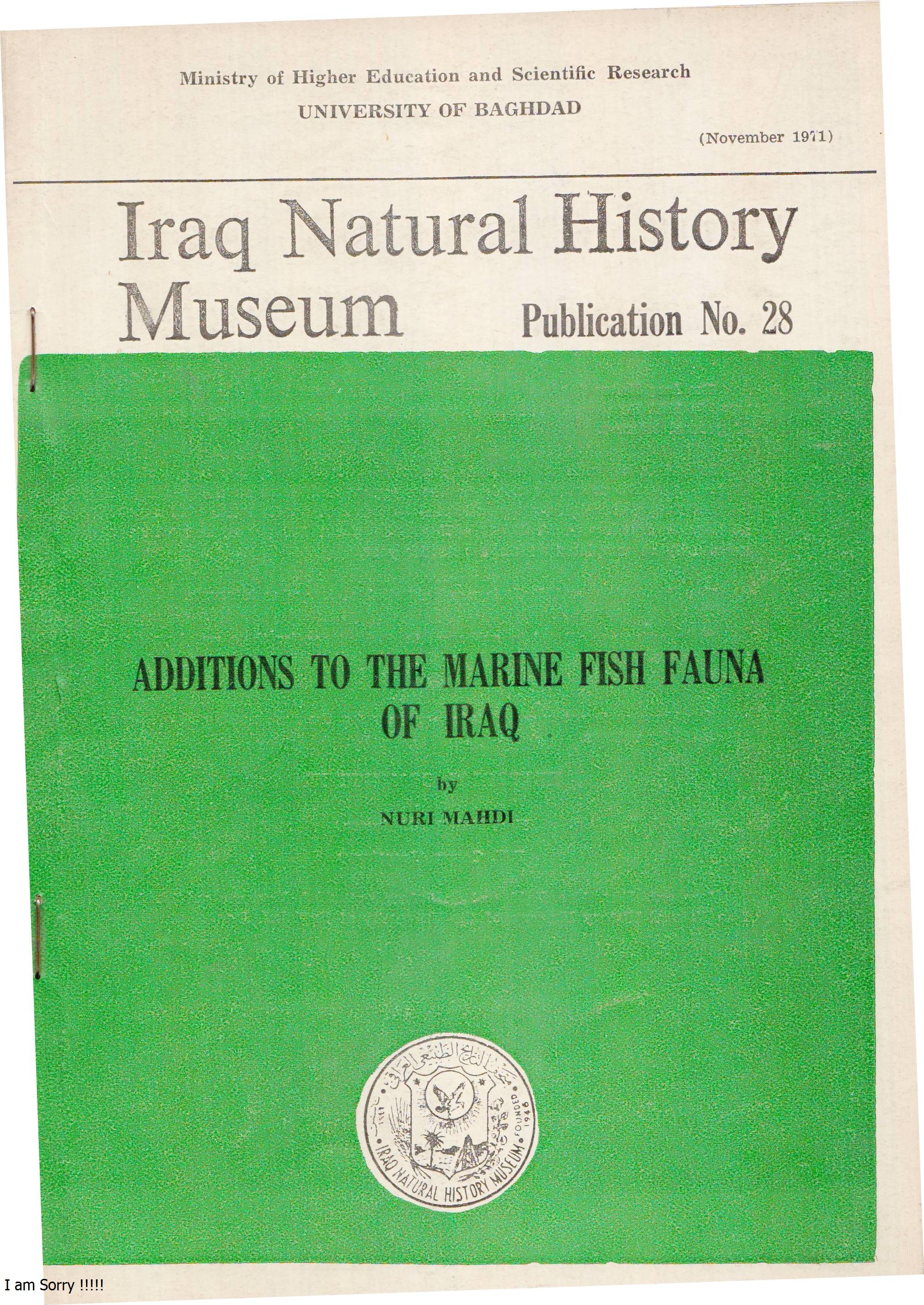 					View No. 28 (1971): Addition of Marine Fish Fauna of Iraq by NURI MAHDI, Iraq Nat.Hist. Mus, Baghdad, Iraq 
				